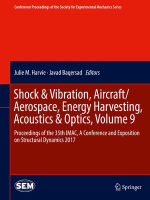 cover image of Shock & Vibration, Aircraft/Aerospace, Energy Harvesting, Acoustics & Optics, Volume 9
